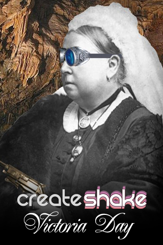 CreateShake: Victoria Day CreateShake: Victoria Day